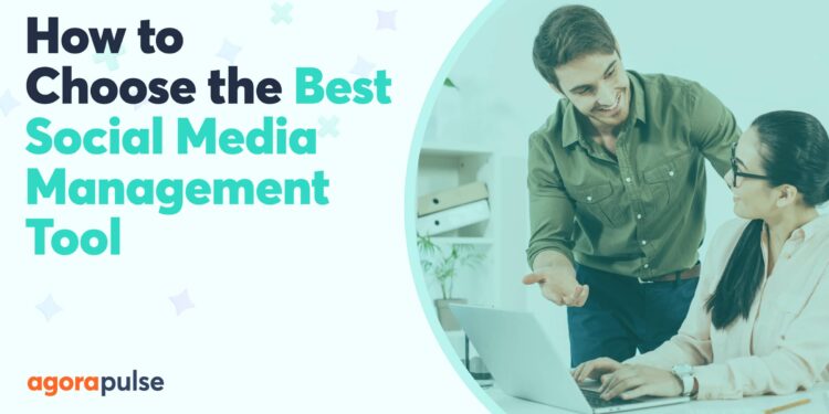 Methods to Select the Greatest Social Media Administration Software